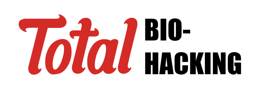 Total Biohacking
